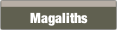 Magaliths .